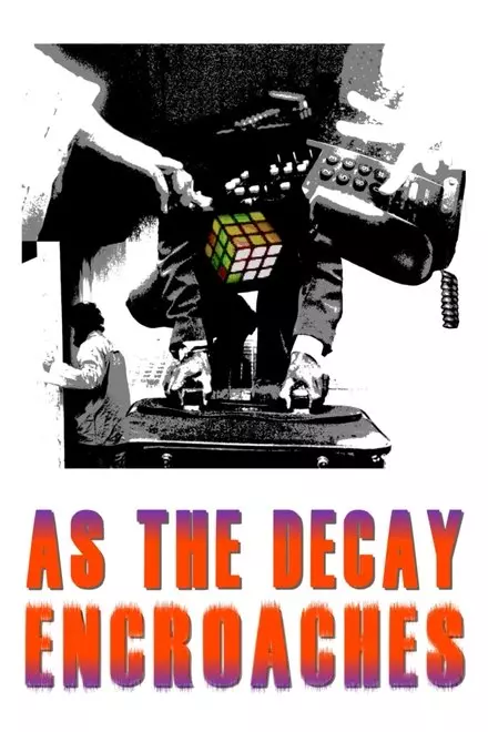 As The Decay Encroaches
