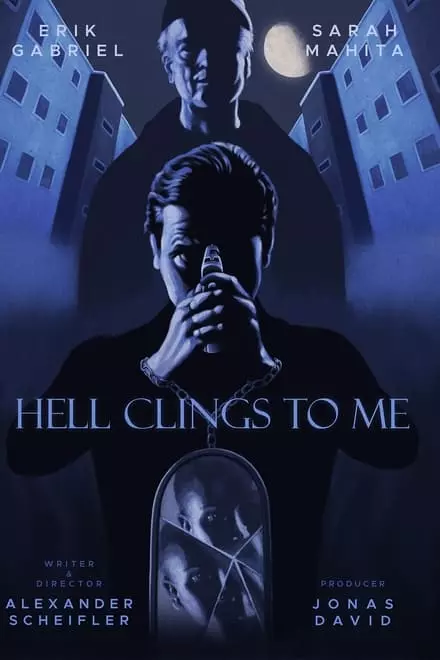 Hell clings to me