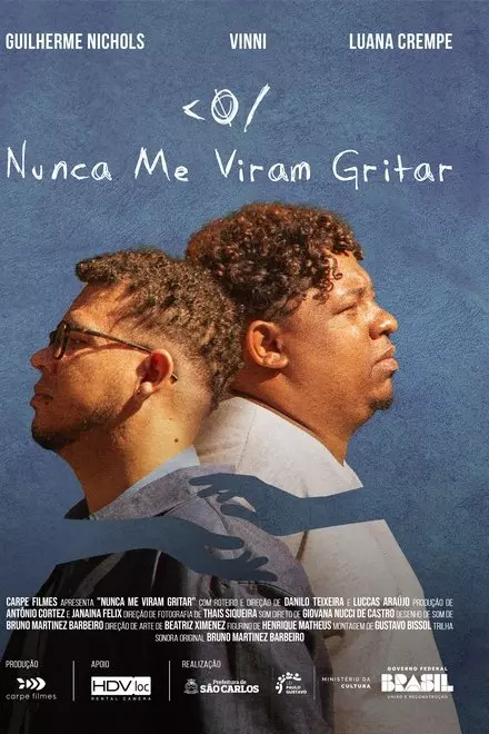 Nunca me Viram Gritar