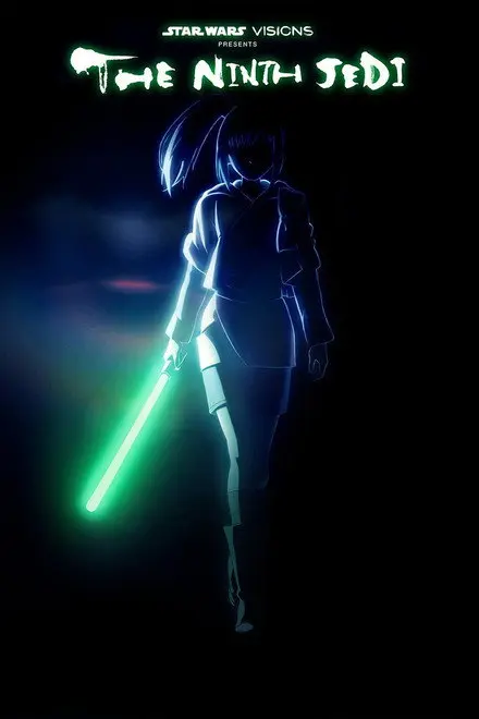 Star Wars Visions Presents The Ninth Jedi Star Wars Visions Presents The Ninth Jedi